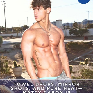 @mattycaron_ isn’t just taking selfies—he’s committing acts of seduction. ?? ⁠
⁠
Whether he’s flexing those carved-to-perfection abs, teasing just enough towel slip to leave us begging, or flashing that dangerously confident smirk, this man knows his effect. ⁠
⁠
And honestly? We’re helpless against it.⁠
?️ Save and share this post.⁠
? Tap our link in bio to read more⁠
? @EDGEmedianetwork⁠
?: @mattycaron_