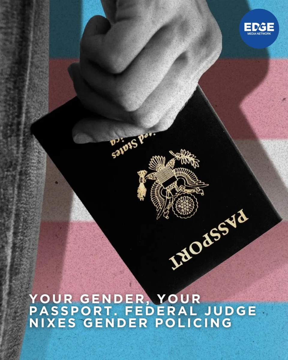 No passport? No problem. ⁠
⁠
A federal judge just said “try again, sweetie” to the Trump admin’s attempt to strip trans and nonbinary folks of their right to choose how their gender is marked on their passport. ⁠
⁠
The decision expands protections, meaning if your passport is lost, expiring, or nonexistent, you can request M, F, or X — not just what your birth certificate says. ⁠
⁠
Judge Julia Kobick said the quiet part out loud: this policy was a likely constitutional violation, and yes, queer rights are human rights, even on official government docs. ⁠
⁠
?️ Save and share this post.⁠ ⁠
? Tap our link in bio to read more⁠ ⁠
? @EDGEmedianetwork