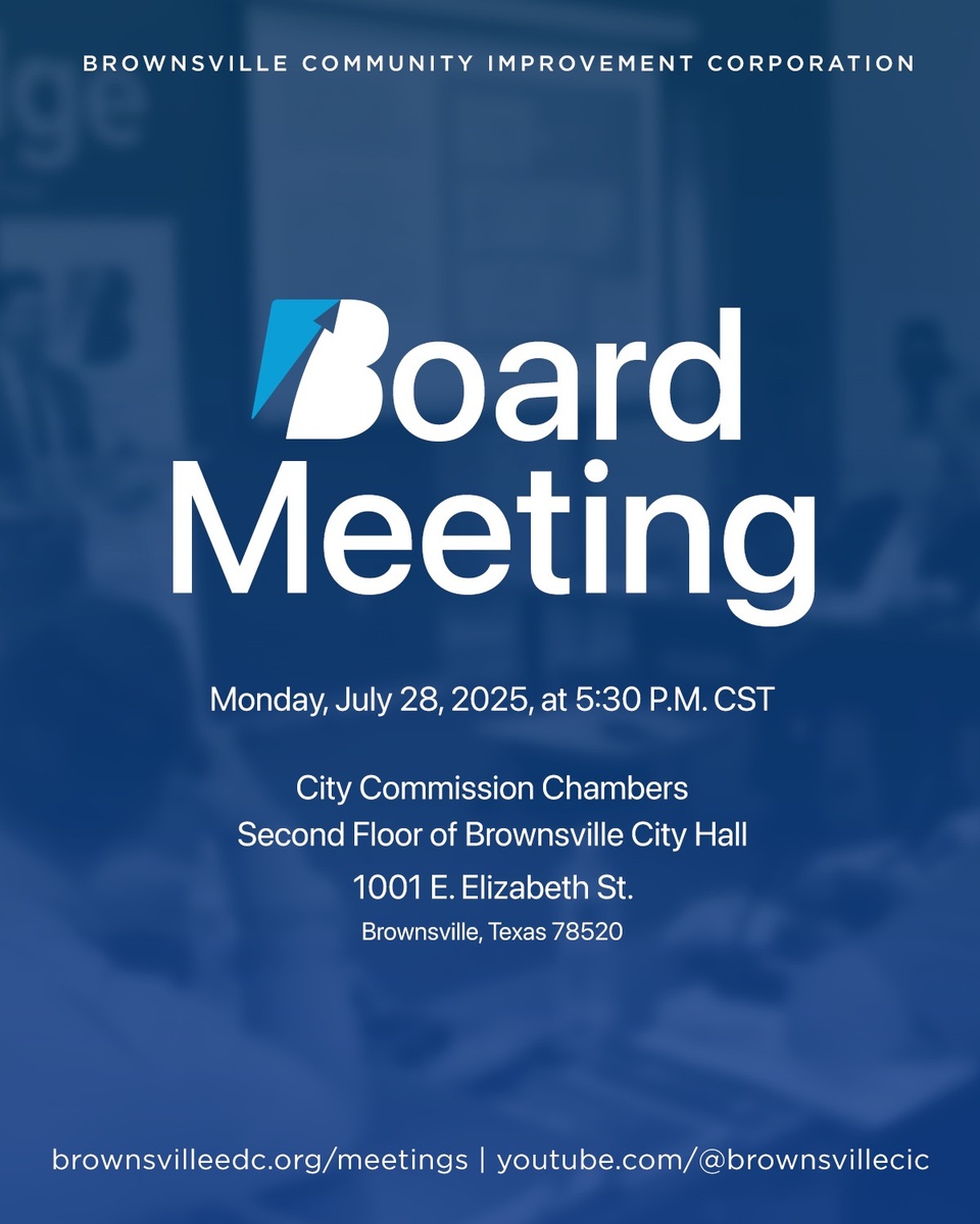 Join us at the upcoming BCIC Board Meeting!

When: Monday, July 28, 2025, at 5:30 p.m. CST
Where: City Commission Chambers, Second Floor of Brownsville City Hall
1001 E. Elizabeth St., Brownsville, TX 78520

Attend in person or stream live from anywhere.

? Agenda & Meeting Materials: brownsvilleedc.org/meetings (Link in bio)
? Watch Live: youtube.com/@brownsvillecic

Your voice matters in shaping Brownsville's growth. ?☀️