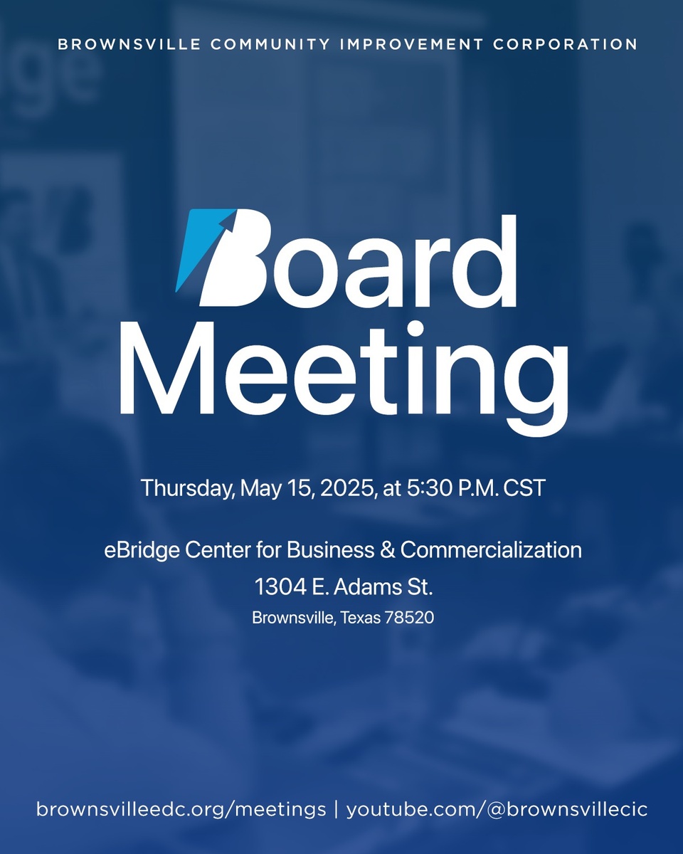The Brownsville Community Improvement Corporation invites you to join us at our next Board Meeting!

? Thursday, May 15, 2025
? 5:30 p.m. CST
? eBridge Center for Business & Commercialization • 1304 E. Adams St., Brownsville TX 78520

We welcome your participation! Attend in person or tune in live.

? Agenda & materials: brownsvilleedc.org/meetings
? Livestream: www.youtube.com/@brownsvillecic (Link In Bio!)