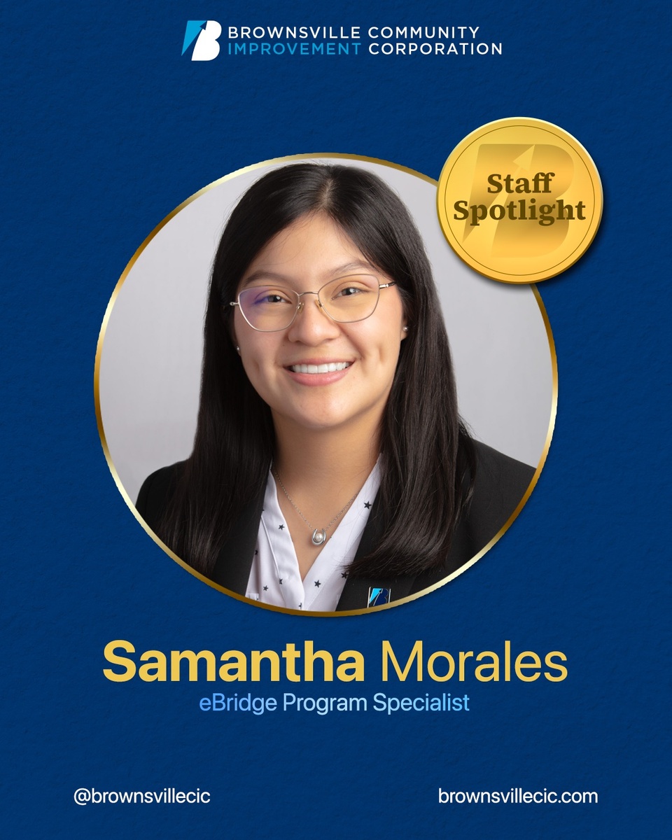 If you have been to eBridge Center lately, you may have seen a certain BCIC team member moving throughout the building, helping ensure our entrepreneurial community runs as smoothly as possible – Samantha Morales is on a mission to supercharge our local startups!

As BCIC's eBridge Program Specialist, Samantha brings her Six Sigma skills and can-do spirit to the 36,000-square-foot eBridge Center. She's the efficiency pro helping entrepreneurs navigate our startup programs, connect with resources, and turn their big ideas into thriving Valley businesses.

Curious how this CrossFit enthusiast and coffee lover is reshaping Brownsville's business landscape? Check out our latest Staff Spotlight to see how Samantha is helping build our city's entrepreneurial future - link in bio!