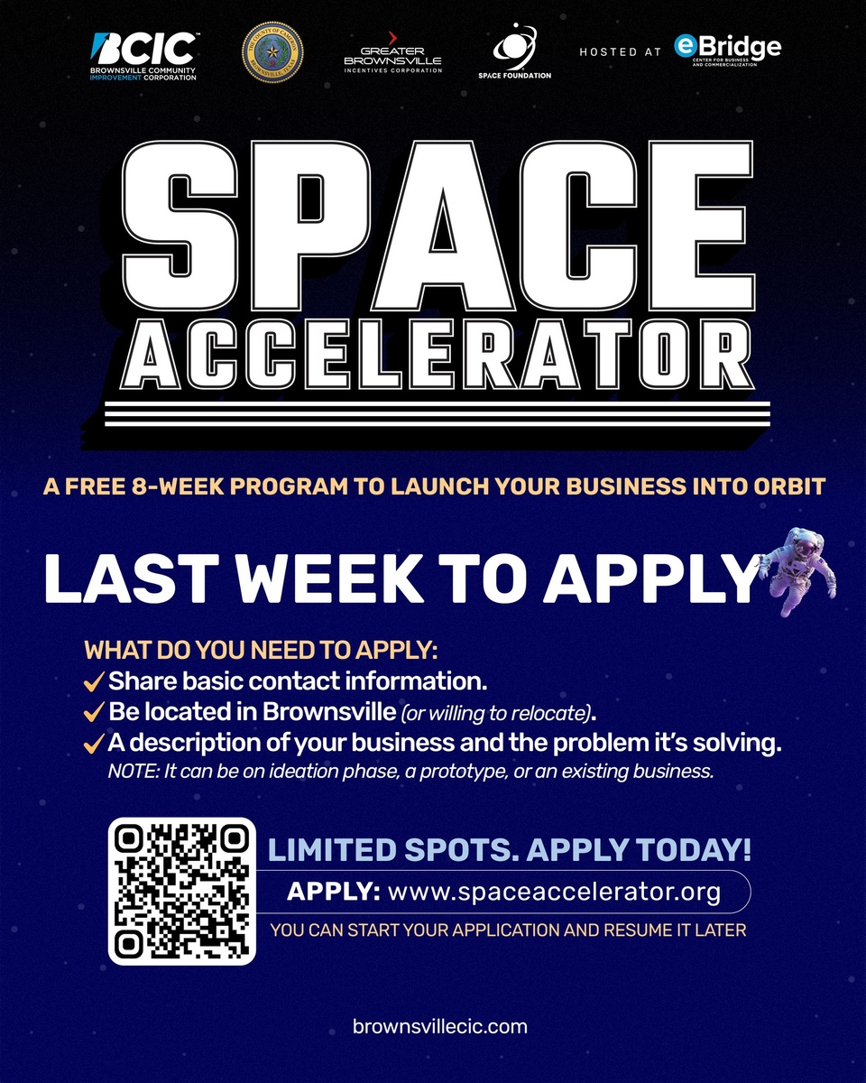 Your customers are on Earth, but your future could be in space!

The Space Accelerator launches August 11 at eBridge Center in Brownsville, TX. Eight weeks of live sessions, 1:1 mentor time, and paths to funding in the commercial space sector.

We want founders in aerospace, advanced manufacturing, energy, logistics, ag-tech, data and adjacent fields. Only 10 companies get in. Demo Day lands during World Space Week, with investors in the room.

Apply by July 25 at spaceaccelerator.org. Program runs August 11 to September 29.

? eBridge Center | Brownsville, TX
? Apply by July 25
✅ Begin your application: www.spaceaccelerator.org (Link in bio!)
