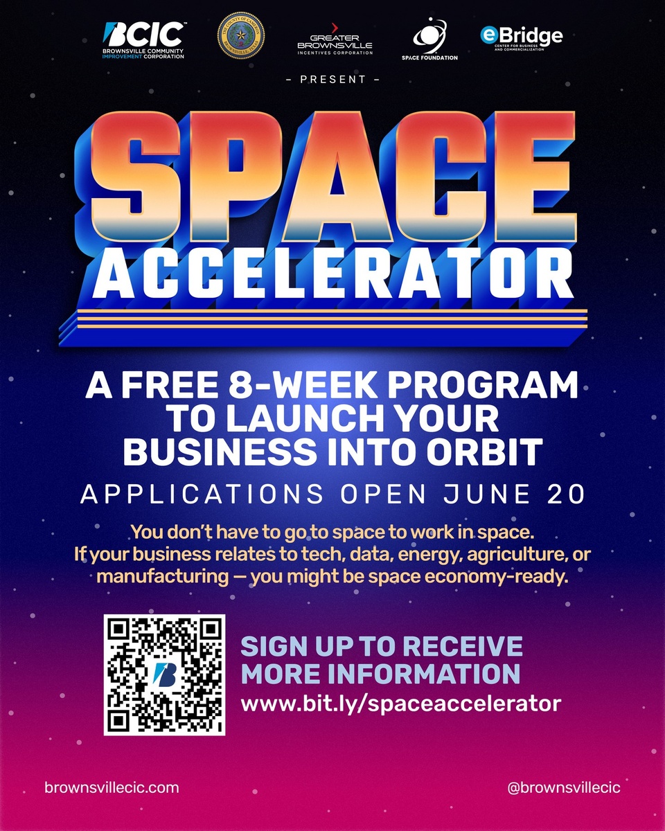 ? You don't have to go to space to work in space!⁠
⁠
The Space Accelerator is an 8-week intensive program to help startups and entrepreneurs in space-adjacent industries, such as advanced manufacturing, data analytics, agriculture tech, energy, telecommunications, and aerospace supply chains, explore and enter the rapidly growing space economy.⁠
⁠
Join the waitlist: www.bit.ly/spaceaccelerator (link in bio)⁠
⁠
Applications will open on June 20, 2025. Join this list to be notified when more information about this new program becomes available.⁠
⁠
Through expert-led instruction, mentorship, and access to funding pathways, participants will learn how to scale their ideas, identify market opportunities, and build sustainable ventures.⁠
⁠
Presented by the Brownsville Community Improvement Corporation (BCIC) in partnership with the Cameron County, and the Greater Brownsville Incentives Corporation (GBIC). Facilitated by the Space Foundation. 