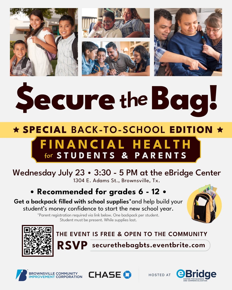 Get your money right before school starts! Join us for an interactive afternoon where students and parents can learn essential financial skills, just in time for the new school year.

Students will receive an activity passport and rotate through hands-on stations covering real-life money topics like budgeting, saving, and spending wisely. Complete the activities and walk away with a free backpack filled with school supplies, swag, and more (while supplies last).

This event is recommended for students in grades 6–12, and parents are encouraged to join to pick up valuable tips for building family financial wellness.

? eBridge Center | 1304 E. Adams St., Brownsville
? Wednesday, July 23 | 3:30–5:00 p.m.

Snacks and drinks provided. Space is limited. Reserve your spot: securethebagbts.eventbrite.com (Link in Bio!)

Parent registration required. One backpack per student. Student must be present.