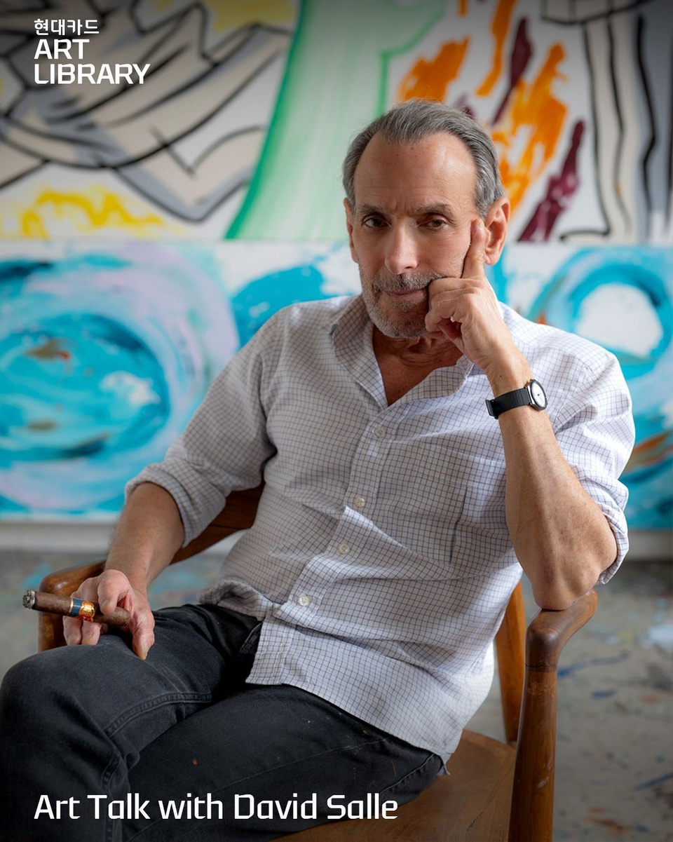 ⠀
아트 라이브러리에 미국 현대미술의 거장이 뜬다!
Art Talk with David Salle?

50여 년 동안 회화에서 디지털 아트까지
활발히 활동해온 작가의 작품세계를 통해
끊임없이 실험하고 스펙트럼을 확장하는
거장의 예술적 실천에 대한 이야기를 들어 보자??

<Art Talk with David Salle>
• 연사: David Salle
• 일시: 2023. 09. 07(목) 오후 6시
• 장소: 현대카드 아트 라이브러리 (Moving Image Room)
• 입장료: 10,000원
• 예약 기간: 2023. 08. 31(목) ~ 09. 06(수)
• 예약 정원: 15명(선착순 마감)
• 안내사항
- DIVE 앱을 통한 사전 예약 필수
- 현대카드 결제 가능
(본 행사의 경우 현대카드 결제 시 20% 할인 적용 및 M포인트 사용 불가)
- 본인에 한해 입장 가능 (만19세 이상)
- 행사 입장 시, 본인 확인을 위해 신분증 지참 필수
- 현대카드 Art Library 리셉션 데스크에서 예약 확인 후 입장 가능
- 행사 진행 시 사진 촬영이 진행될 예정이며, 촬영본은 SNS 콘텐츠 제작에 활용될 수 있습니다.

?지금 DIVE 앱에서 'Art Talk with David Salle’ 콘텐츠를 확인해 보세요.
✅DIVE 앱만 있으면 현대카드 라이브러리 주중 입장 가능!

#현대카드아트라이브러리 #HyundaiCardArtLibrary
#DavidSalle #ArtTalk #screening

#현대카드DIVE #현대카드다이브
#현대카드 #HyundaiCard

[유의사항]
> 상환 능력에 비해 신용카드 이용금액이 과도할 경우, 귀하의 개인신용평점이 하락할 수 있습니다.
> 개인신용평점 하락 시 금융거래와 관련된 불이익이 발생할 수 있습니다.
> 일정 기간 원리금을 연체할 경우, 모든 원리금을 변제할 의무가 발생할 수 있습니다.
- 신용카드 발급이 부적정한 경우(연체금 보유, 개인신용평점 낮음 등)카드 발급이 제한될 수 있습니다.
- 카드 이용대금과 이에 수반되는 모든 수수료를 지정된 대금 결제일에 상환합니다.
- 금융소비자는 금융소비자보호법 제19조 제1항에 따라 해당 상품 또는 서비스에 대하여 설명을 받을 권리가 있습니다.
- 자세한 내용 및 이용 조건은 카드 신청 전 현대카드 홈페이지 및 상품설명서, 약관 참고
- 준법감시심의필 제 230825-026호 (2023.08.25 ~ 2024.08.24)