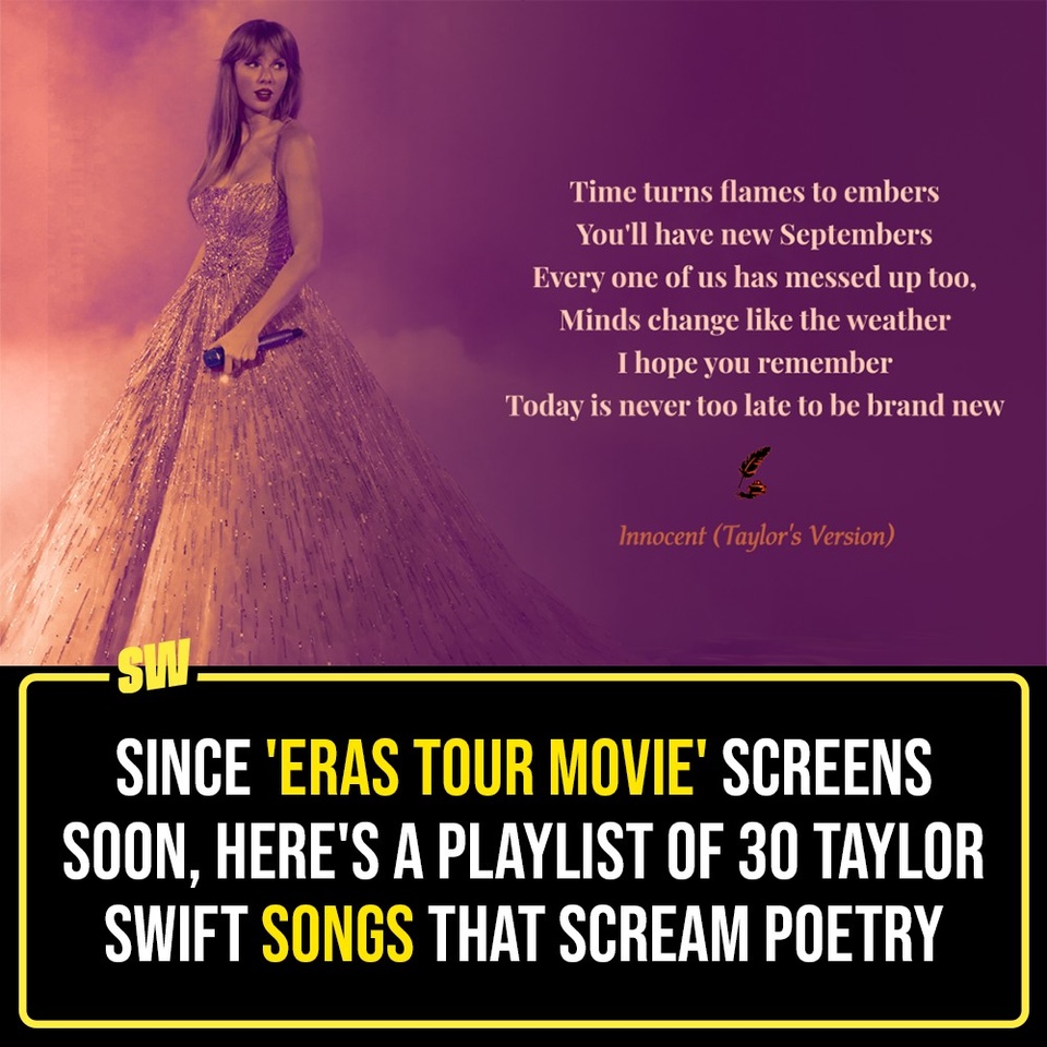 Gold is the colour of the string that ties us to Taylor Swift’s songs. She’s a great singer but a greater songwriter. Her words are poetic, absorbed in meanings that go beyond the confines of the song or her album, attaining a peculiarity that is so unique yet so universal at the same time. It is almost like Miss Americana has lyrics to every feeling you are going through, even for the ones you haven’t gone through.

Because ‘Eras Tour Movie‘ will be screening in India soon, we made the occasion an excuse to go back to her discography and celebrate the countless times Swift gave us poetry in the name of songs. 

Click the Link in Bio to check out 30 most poetic Taylor Swift songs that just hit different.

✍: @sabharwalvas

#SWEditDesk #TaylorSwift #ErasTourMovie #TaylorSwiftSongs