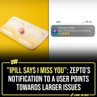The popular quick commerce platform, Zepto, found itself in a soup after a user expressed displeasure about a notification she received about i-pills missing her. The post sparked a debate among users, questioning the ethical standards of the brand. Notifications from apps are becoming more personal and invasive, sometimes so much so that it appears they know everything about us, but not our boundaries.

@notsopreet

[Zepto, iPill, Notifications]

#swtrends