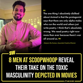 In the intricate world of cinematic storytelling, the illustration of ‘masculinity’ often weaves a complicated narrative, with some darker subjects, like toxic male masculinity. Beyond mere characters on screen, it also delves and constructs societal understanding around ‘manhood’. There’s no doubt that silver screen has become a medium to showcase destructive stereotypes as characters, laden with toxic traits which starts a massive cultural debate. Therefore, we asked men in our office to address this issue and reveal their take on how dangerous or effective these characters are in movies. Click the link in the bio to read more.

#SWEditDesk