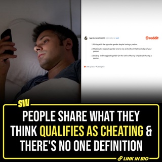 Can liking your ex-partner’s picture and stalking them be called cheating? Well, the internet has some strong opinions about ways a partner can cheat without physical infidelity. Known as micro-cheating, or emotional cheating, it involves actions that breach the trust of relationships. In a recent Reddit post, users have defined what according to them is micro-cheating and well, take a look for yourself!

@notsopreet 

[Cheating, Micro-cheating, Reddit, Relationships]

#SWEditDesk