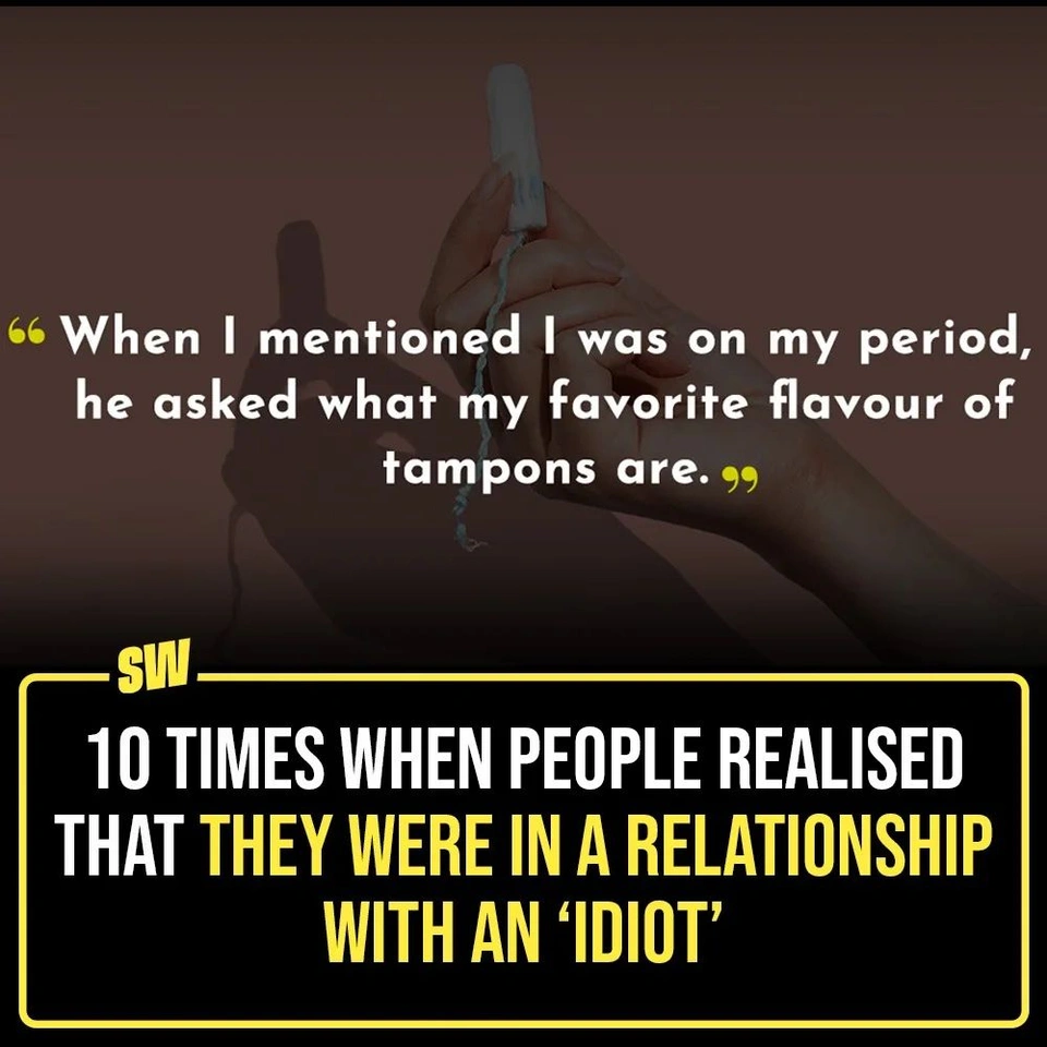A relationship is indeed a blessing if you find a partner, say, who is smart, intelligent, mature, and non-toxic. Isn’t it? Sometimes, you meet a person, who isn’t as smart as you thought they would be (read: ‘idiot’), but you continue to date them. 
Someone on Reddit (r/AskReddit) recently asked people if they had any ‘I am dating a f**king idiot’ moment in their lives.

Tap the Link in our bio to read about Redditors' experiences of dating an ‘idiot’.