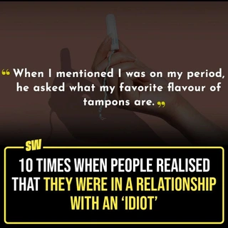 A relationship is indeed a blessing if you find a partner, say, who is smart, intelligent, mature, and non-toxic. Isn’t it? Sometimes, you meet a person, who isn’t as smart as you thought they would be (read: ‘idiot’), but you continue to date them. 
Someone on Reddit (r/AskReddit) recently asked people if they had any ‘I am dating a f**king idiot’ moment in their lives.

Tap the Link in our bio to read about Redditors' experiences of dating an ‘idiot’.