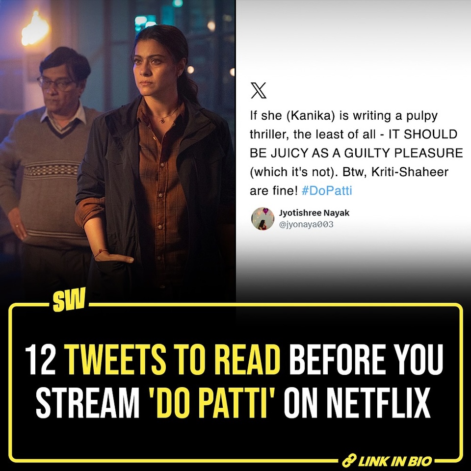 Are you in the mood for a thriller set in a hill station where the mist doesn’t just blur one’s vision, it guards secrets? Then you can give a chance to ‘Do Patti’ on Netflix, which delves into a cop’s investigation to uncover the dark truth in an attempted murder case and the vicious rivalry between the twin sisters. Starring Kriti Sanon in dual roles, Kajol and small screen superstar Shaheer Sheikh in his Bollywood debut, we have compiled a list of opinions about the movie, so you can quickly decide whether to watch ‘Do Patti’ over the weekend.

@soumyasekhardas 

[ Do Patti , Netflix , Kajol , Kriti Sanon , Shaheer Sheikh ]

#SWEditDesk