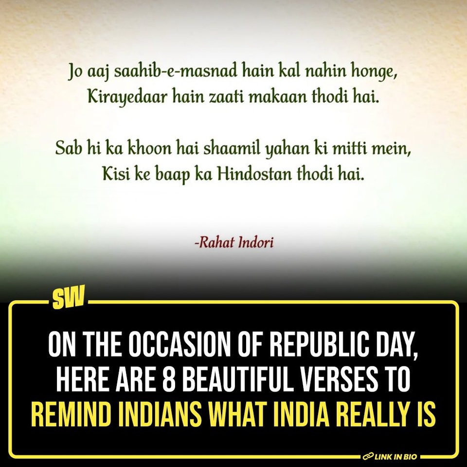 Sarfaroshi ki tamanna ab hamare dil mein hai,
Dekhna hai zor kitna baazu-e-qaatil mein hai.

Every time I listen to these lines in a movie or a recital, I feel a sudden rush of warmth and patriotism in my veins. Even though we don’t carry our national flag with us every single day, our eyes brim with tears whenever we hear such patriotic poems.

To celebrate the spirit of patriotism on the occasion of the 75th Republic Day, we have compiled some heartfelt poems written about our nation. These verses beautifully encapsulate the spirit of India and showcase how it’s a land of unity and love.

#SWEditDesk

@aaliyahjainx