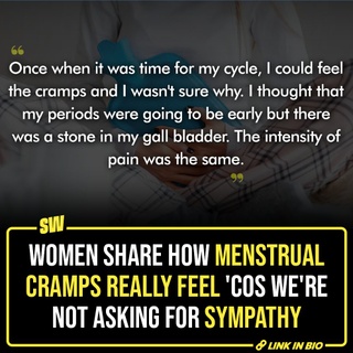 Menstruation is ‘natural’, but I hate it when people use this as an excuse to negate the fact that it’s also extremely painful. The cramps vary from person to person and they also vary through the days, but they exist. Menstruating people are often told that we are overreacting or it’s probably not “as intense as we make it sound like.” However, a research had concluded that period cramps can be as painful as having a heart attack.

So to re-iterate how serious menstruation cramps feel, here’s some context by menstruators.

#SWEditDesk  #Menstruation