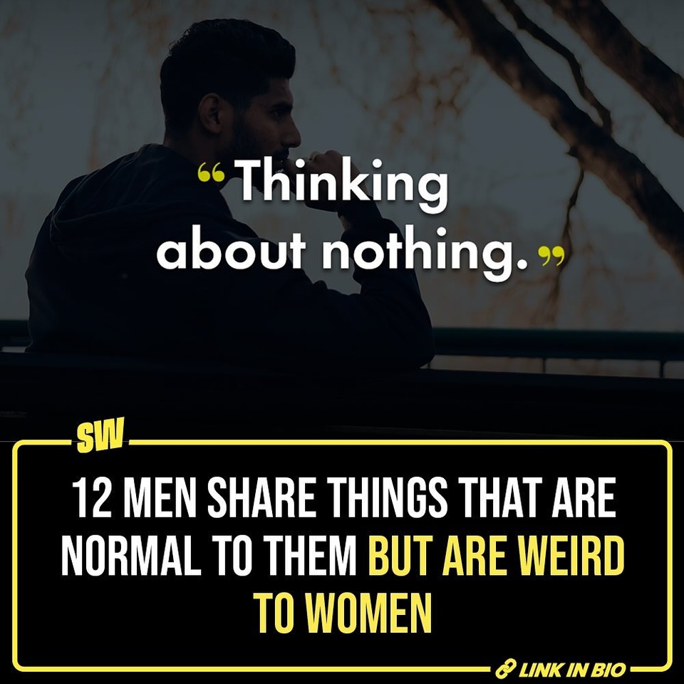Sometimes a lack of communication can end up creating huge misunderstandings, some so permanent that they persist for generations. 

For instance, so often there is a divide among men and women, in terms of understanding, and it has become such a long, drawn-out divide that we forget that perhaps because of conditioning or even biology and evolution different genders have different thinking processes. 

Click the Link in Bio to check out the thread where men have discussed things that seem absolutely normal to them but strange to women. It is so intriguing like yes, tell us more!

#SWEditDesk #Men #Women