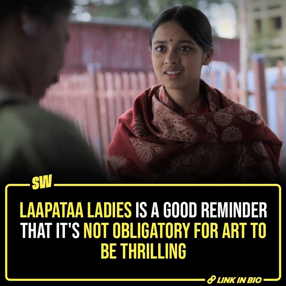 I admittedly watched Laapataa Ladies later than I should have, but it was all the nice things I was told it is. What stood out to me the most, however, was its beautiful predictability. Even with a suspenseful premise, the movie makes no tall claims of thrill and shock and yet, it works. Because it is comforting, and just as crucially, not boastful. I have always loved this humility in cinema.

Click the Link in Bio to read more.

@_.ira.___ 

#SWEditDesk