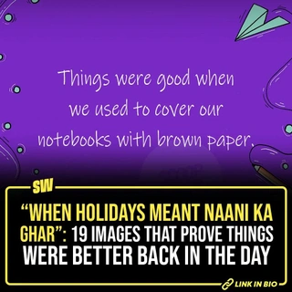 “Yaad hain jab…”
If this is the conversation opener, each time you sit with your old friends or cousins, then you had an awesome childhood.
From covering our notebooks with brown paper and chugging Banta Soda to beat the scorching sun to filling our best friend’s slam books, things were better back in the day. And, here’s an ode to these little things that made our childhood so much better! Tap the link in our bio and experience the beautiful nostalgia!