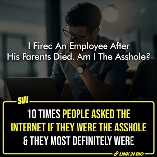 There’s something called ‘Assholery’, and our world has it in plenty. It’s reached a point where people are confused about whether they’re assholes or not and asking everyone on the Internet. Yes, there’s a Reddit community called r/AITAH, short for – Am I The Asshole? where people are acutally seeking validation for their deeds.

Click the Link in Bio to check out just 10 times people asked if they were the assholes and they most definitely were.

#SWEditDesk #reddit #aita