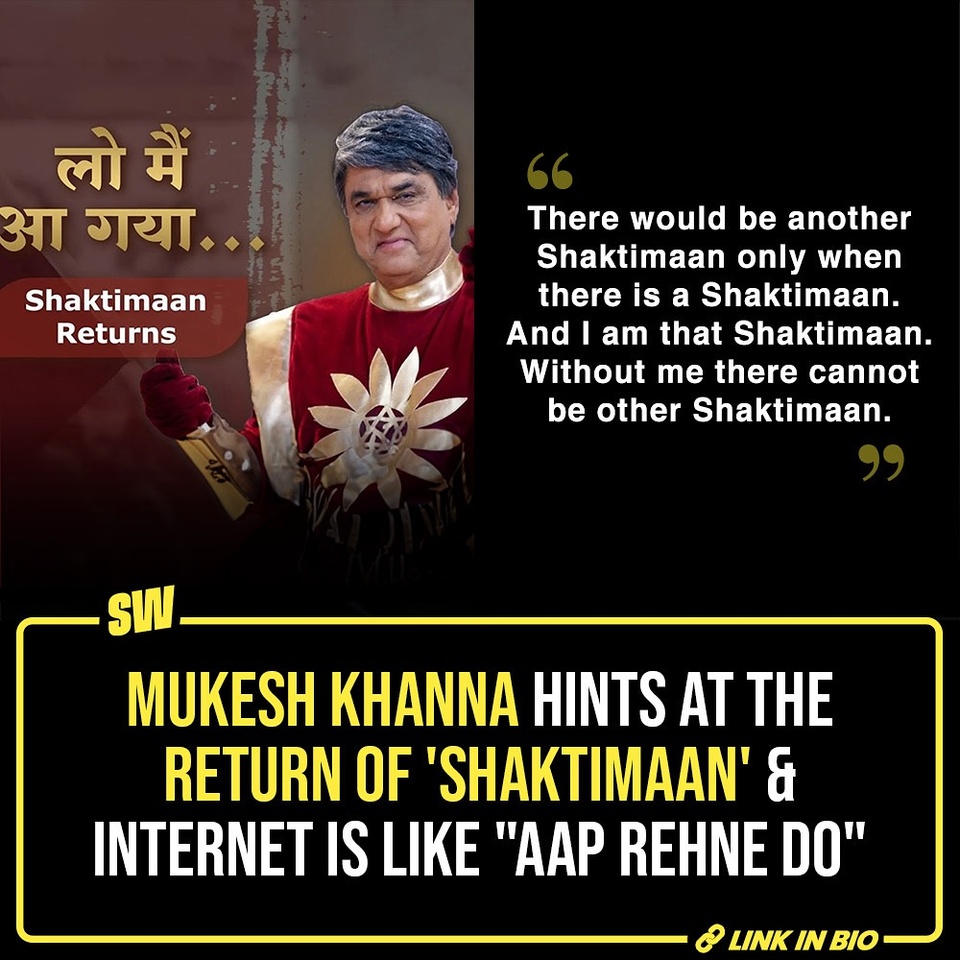 Every time there is a mention of Shaktimaan’s return, the 90s kids can’t help but turn their heads towards it- after all he was our first superhero, a sweet memory from our childhood. However, every time we get to see Mukesh Khanna putting on that suit, just imparting vague information about the future of our beloved character. Apart from his obsession with the character, and in his attempts of limiting the creative freedom of Shaktimaan to only himself, he comes out as possessive and conservative. It seems the internet has had enough shenanigans, and keeps serious doubts on the future of the character and the quality of its production.

@soumyasekhardas

[ Shaktimaan , Mukesh Khanna ]

#SWEditDesk