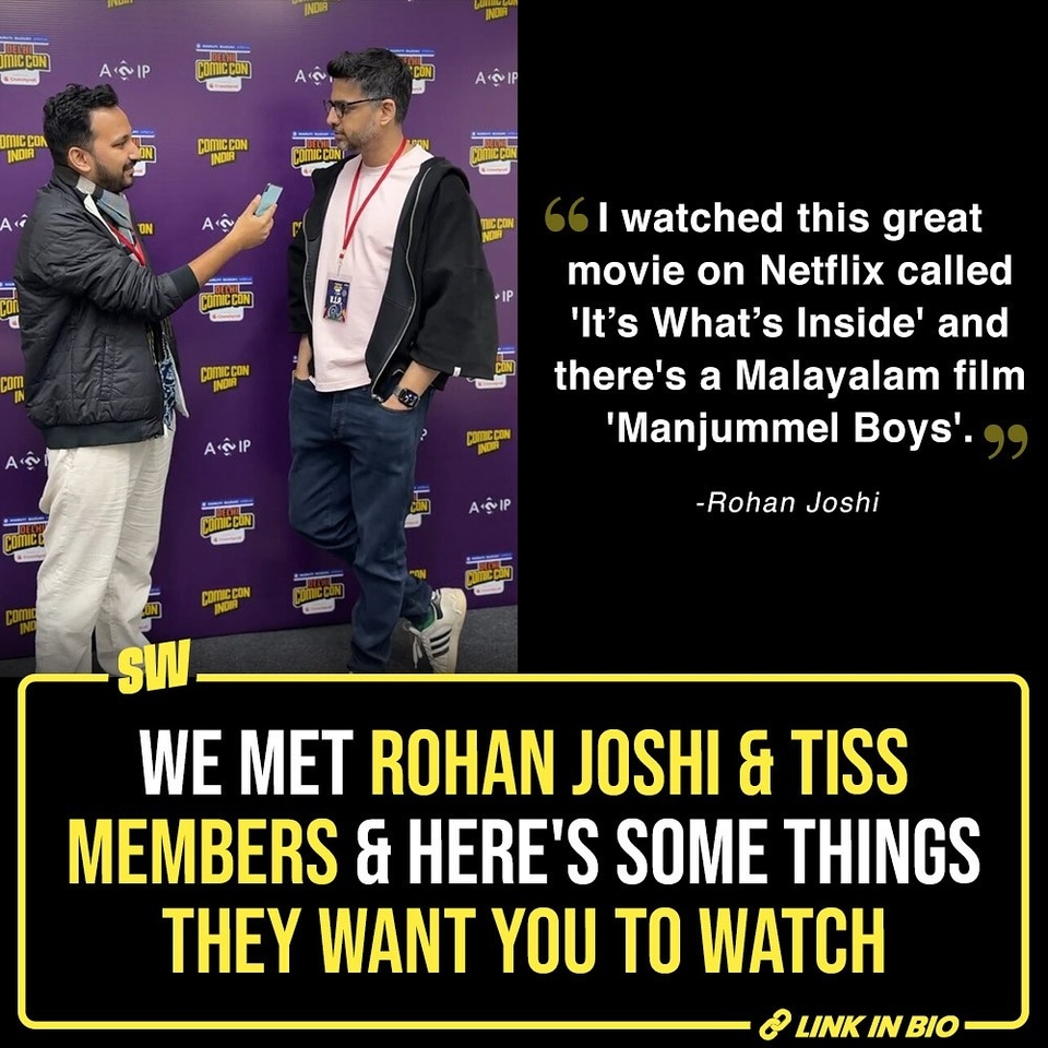 With the holiday season almost knocking on our doors, it’s the time when the conundrum of ‘what to watch?’ starts for most of us. So, we thought who else would be better to take recommendations from, than the biggest pop-cultural enthusiasts in our country. When we visited the Comic-Con in Delhi, we had the chance to meet Rohan Joshi, the people of The Internet Said So (Kautuk Srivastava, Varun Thakur, and Aadar Malik), and last but not least our childhood hero, Rob from MAD (pogo). In our candid conversations with them, we have gathered the best recommendations, from movies to shows to books and even video games. We feel these would be enough for not just the holidays, but for the entire year.

@soumyasekhardas

[ Rohan Joshi , The Internet Said So , Rob , Comic-con , Delhi , Recommendations , films , shows ]

#SWEditDesk