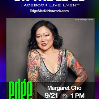 Provocative. Hilarious. Groundbreaking. Just a few of the adjectives that describe Margaret Cho. It seems like she's always been here, lighting the path for other women, other members of underrepresented groups, other performers to follow.Don't miss this rare opportunity to watch and participate in an intimate live conversation between Cho and EDGE's senior editor Matthew Wexler, along with special co-host YA novelist Lauren Emily Whalen, who interviewed Cho for EDGE earlier this year. Born and raised in San Francisco and kicking off her comedy career after winning a contest to open for Jerry Seinfeld at age 14, Cho moved to Los Angeles in her early 20s then hit the college circuit before Arsenio Hall introduced her to late-night audiences. A sitcom soon followed, but the network didn't know how to handle or market Cho's non-conformist style. But the stage opened a door, and her Off-Broadway one-woman show, "I'm the One That I Want," became a smash hit, later adapted into a best-selling book and film. In January 2021, Cho was honored by the She Rocks Awards, which credits women who display unique talent and leadership within the music industry. She currently stars alongside Iliza Shlesinger in Netflix's hit rom-com "Good on Paper," can be heard on her podcast "The Margaret Cho," and just completed filming Joel Kim Booster's "Fire Island," with a hilarious cast featuring Bowen Yang, Matt Rogers, Conrad Ricamora and more. Tune in to watch Margaret Cho 'On the EDGE,' Tuesday, Sept. 21, 1 p.m. ET on EDGE's Facebook! ?: Margaret Cho / @margaret_cho)